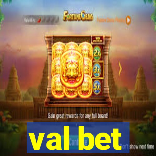 val bet